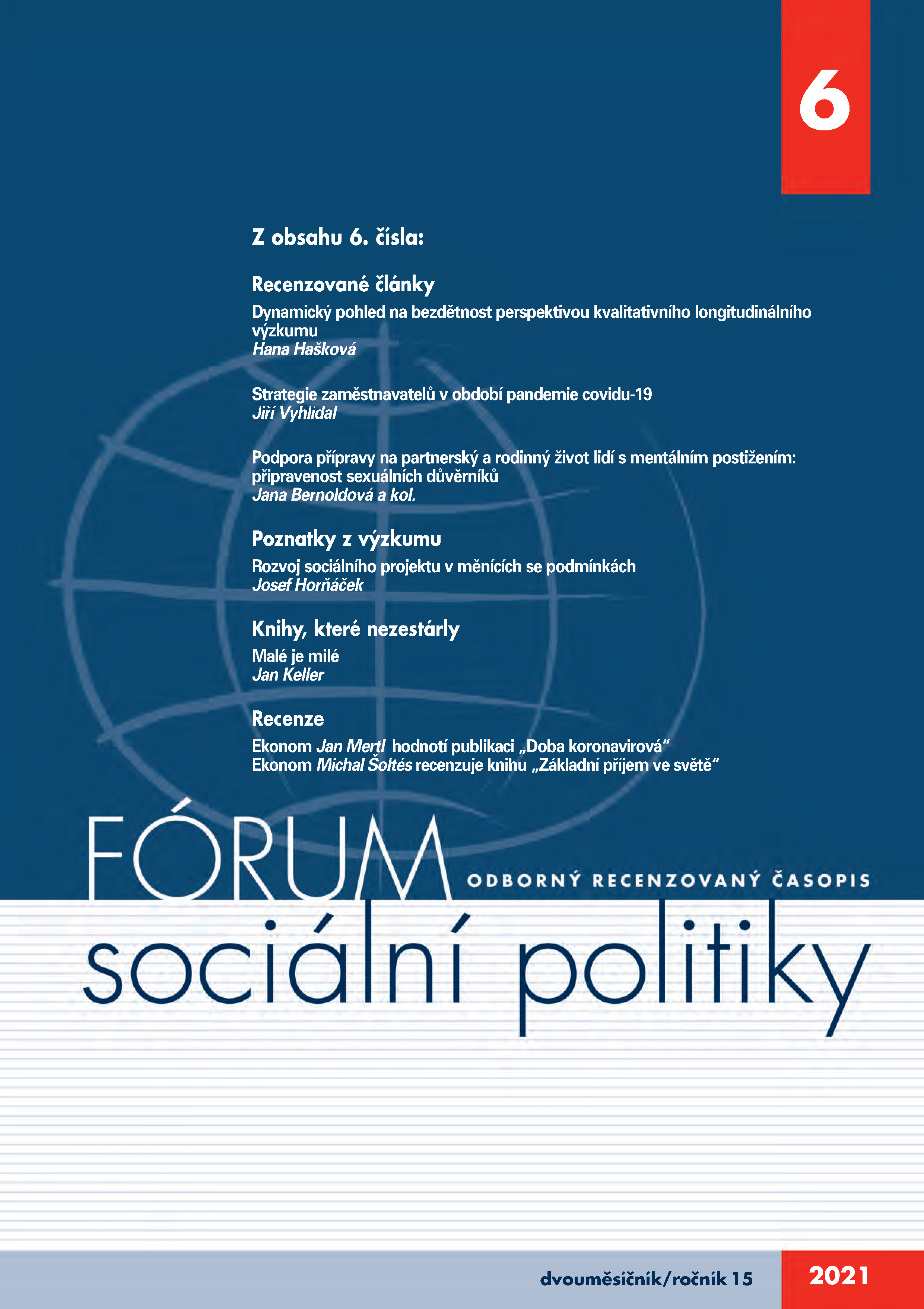 Vyšlo 6. číslo časopisu Fórum sociální politiky:  mj. o bezdětnosti, sexuálních důvěrnících a strategiích zaměstnavatelů během koronavirové pandemie