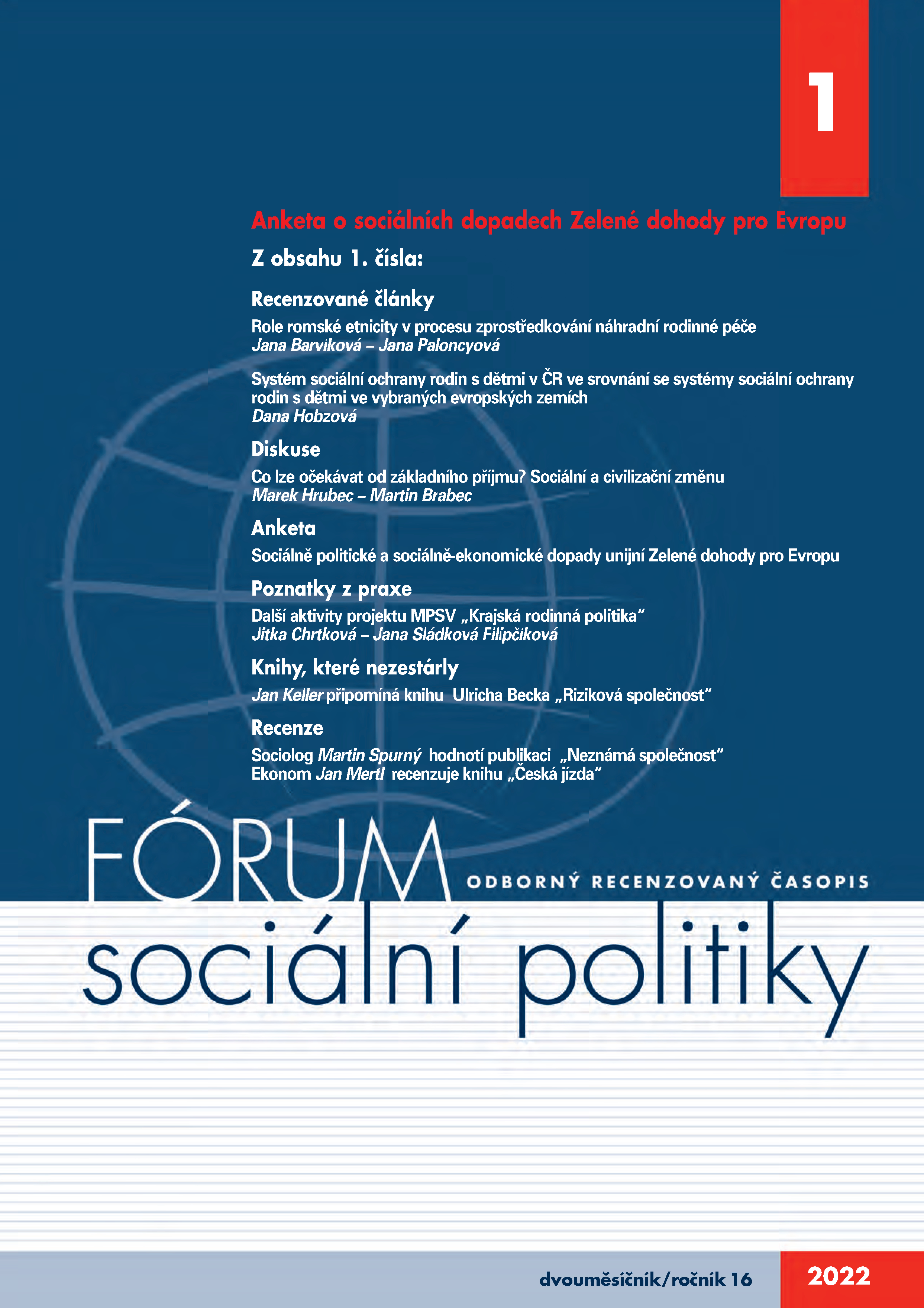 1. letošní číslo časopisu Fórum sociální politiky:  mj. o náhradní rodinné péči, sociální ochraně rodin s dětmi a o sociálních dopadech Zelené dohody pro Evropu