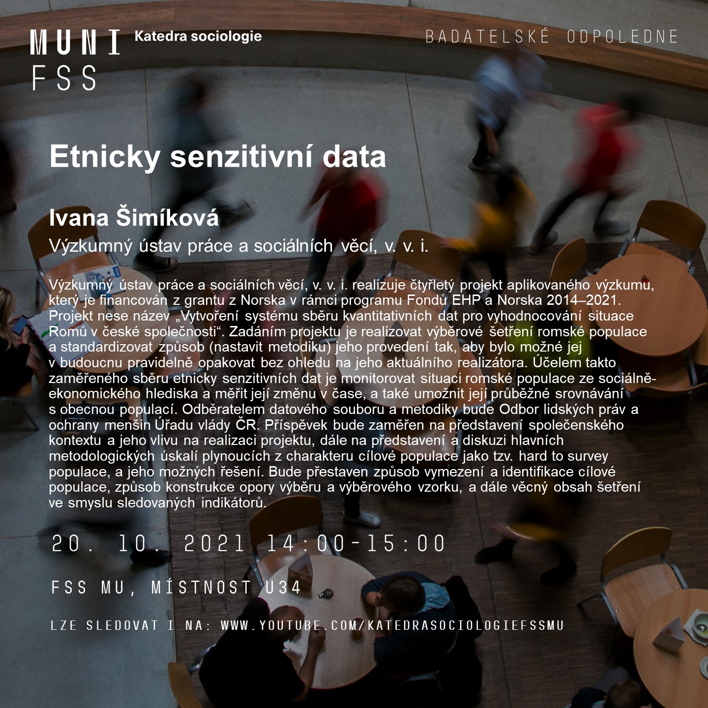 Pozvánka na přednášku „Etnicky senzitivní data“; FSS MU Brno, 20. října 2021 od 14 hod.