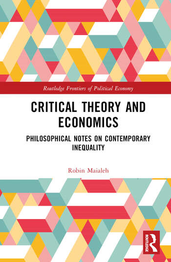 Critical Theory and Economics. Philosophical Notes on Contemporary Inequality