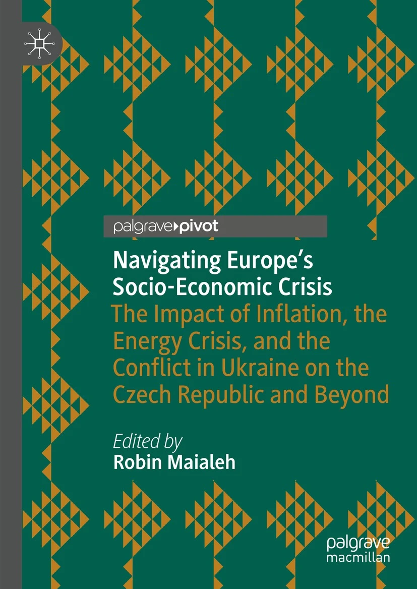 Navigating Europe’s Socio-Economic Crisis. The Impact of Inflation, the Energy Crisis, and the Conflict in Ukraine on the Czech Republic and Beyond