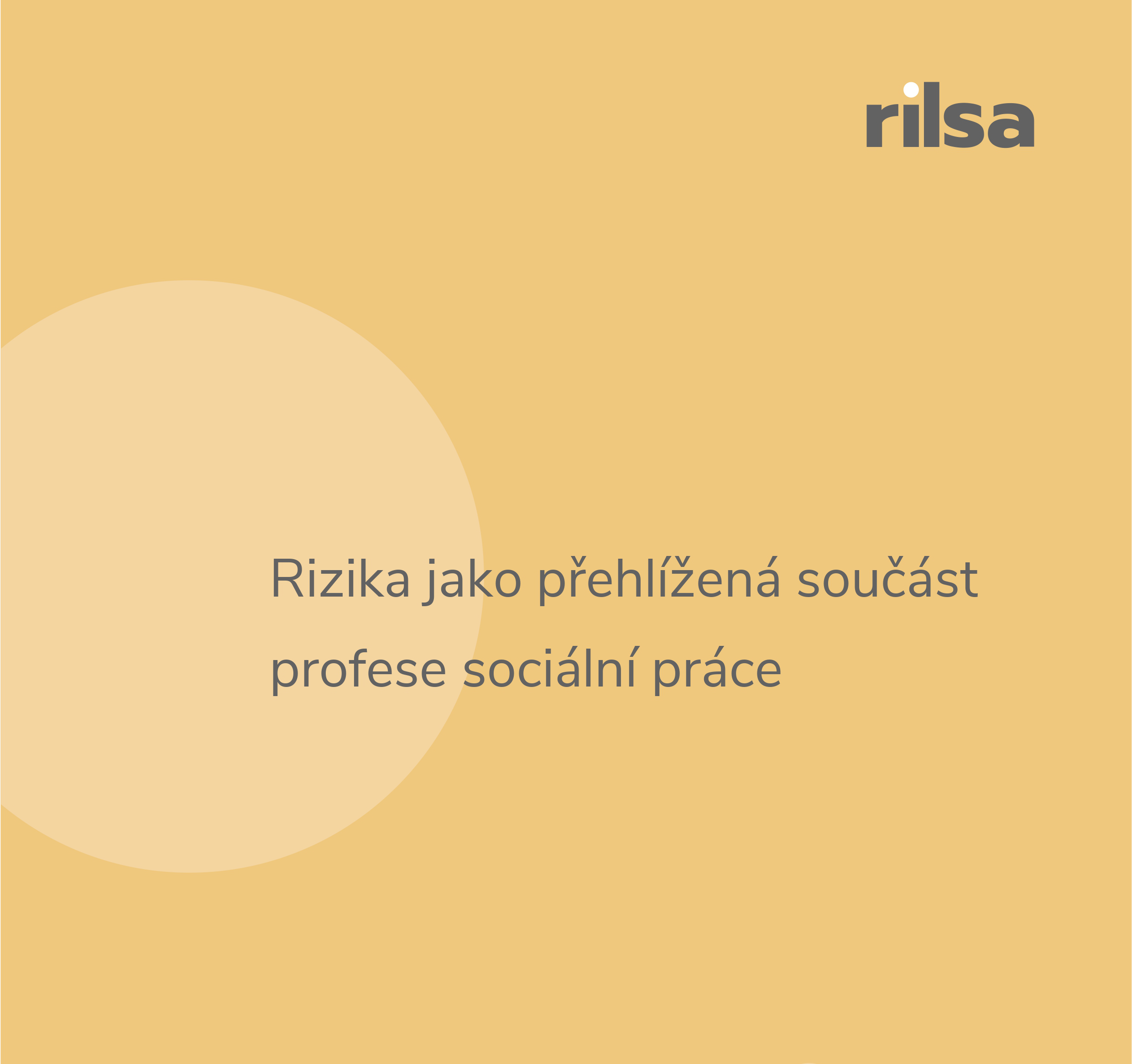 Nový policy brief z RILSA: o rizicích při výkonu sociální práce