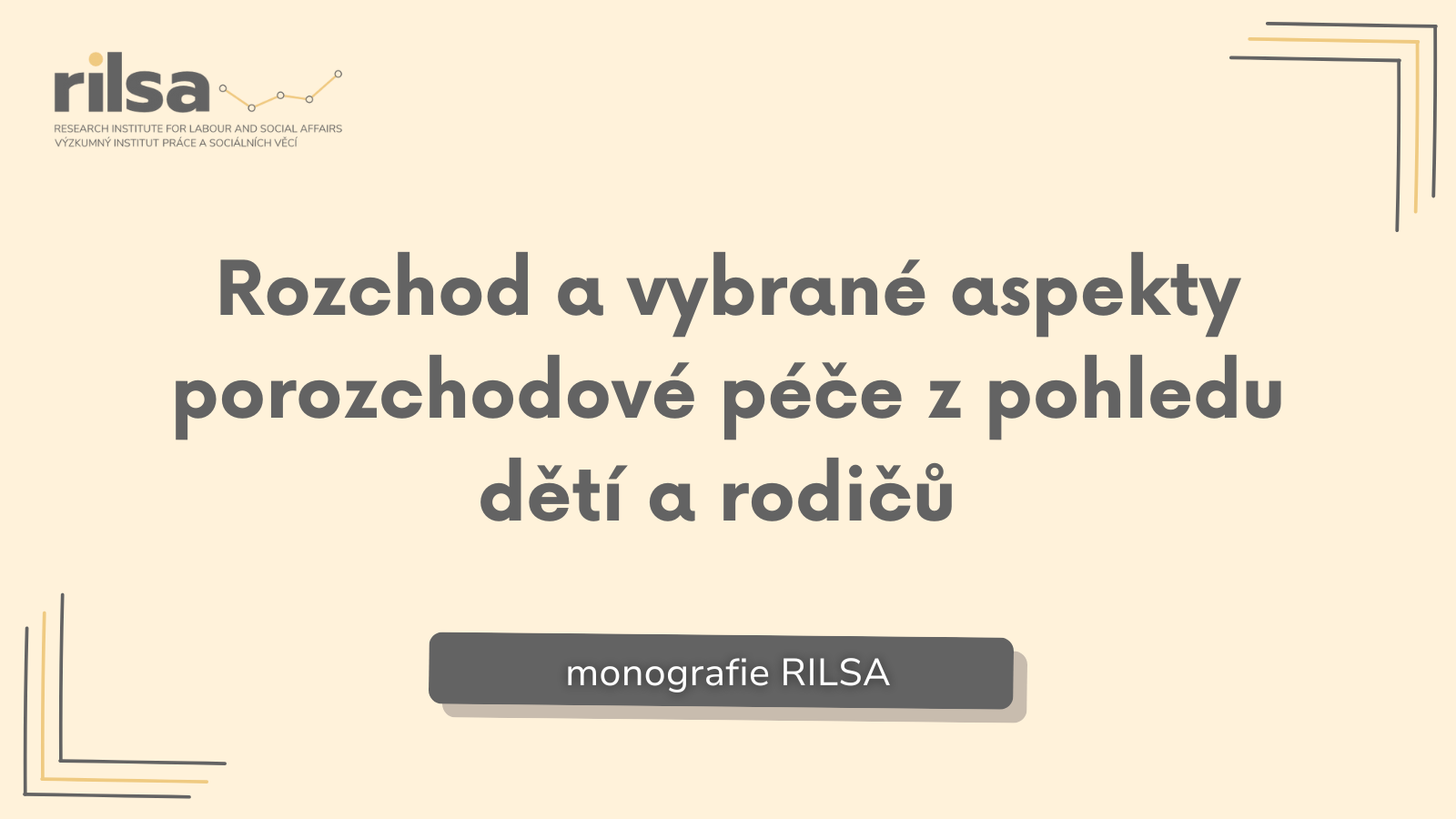 Nová monografie z RILSA: Rozchod a vybrané aspekty porozchodové péče z pohledu dětí a rodičů