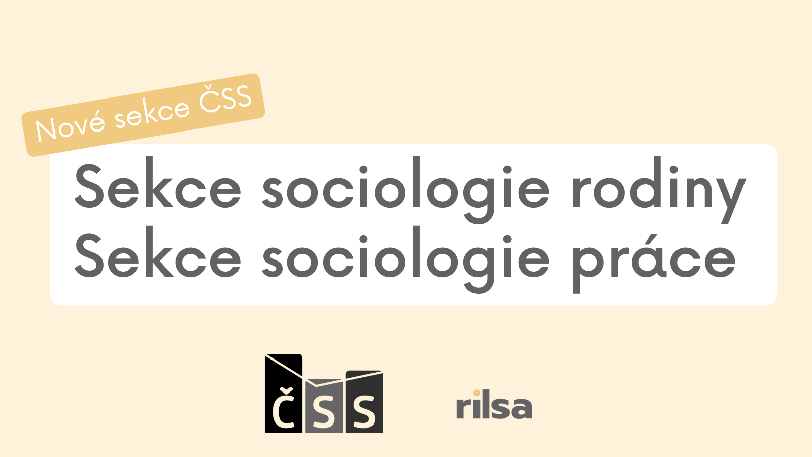 RILSA zakladatelem dvou nových sekcí České sociologické společnosti