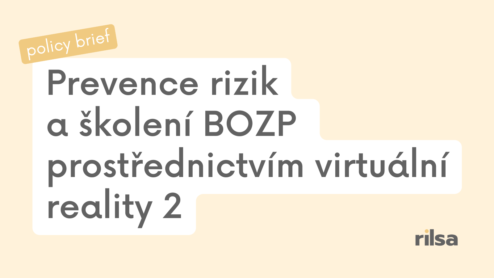 Nový policy brief z RILSA: školení BOZP prostřednictvím virtuální reality