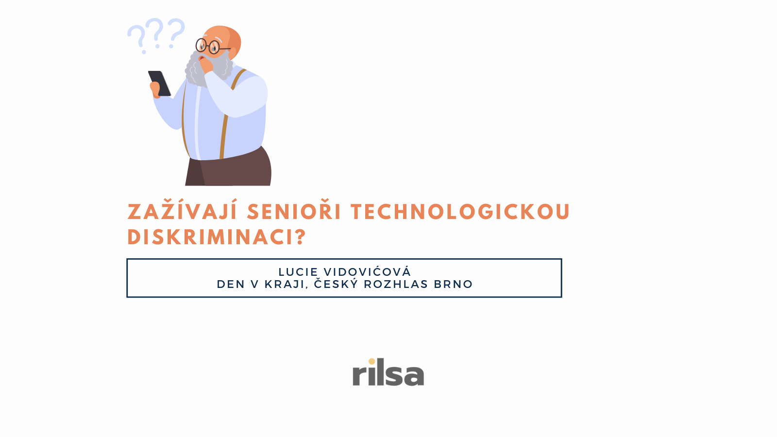 Lucie Vidovićová pro Český rozhlas o seniorech a nových technologiích