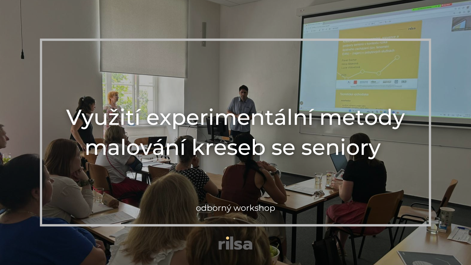Workshop RILSA v rámci jeho projektu FEANCI